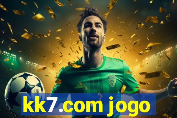 kk7.com jogo